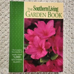 The Southern Living Garden Book Hardcover 512 pages